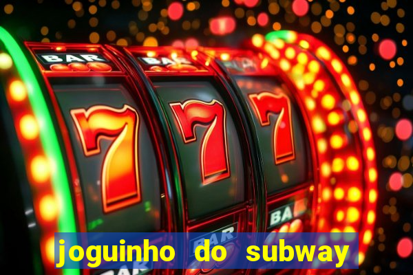 joguinho do subway surf que ganha dinheiro de verdade